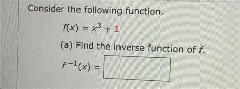 Solved Consider The Following Function F X X3 1 A ﻿find