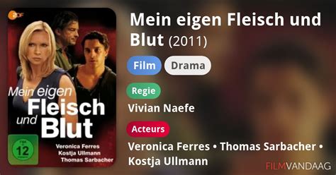 Mein Eigen Fleisch Und Blut Film 2011 FilmVandaag Nl