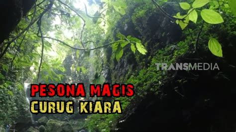 Pesona Magis Curug Kiara SECRET STORY 19 07 23 YouTube