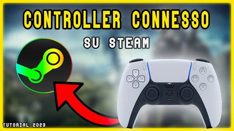 Come Collegare Un Controller Della Playstation Su Steam Tutorial Ps