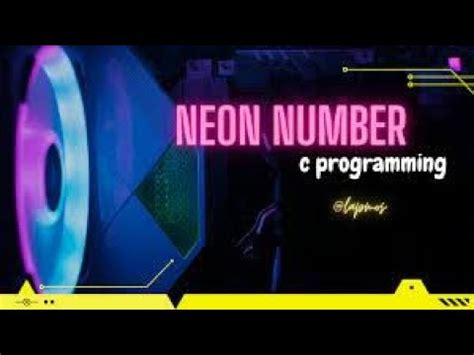 Learn Coding For Neon Number In Java Youtube