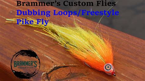 Fly Tying Dubbing Loops And Brammer S Freestyled Pike Musky Fly YouTube