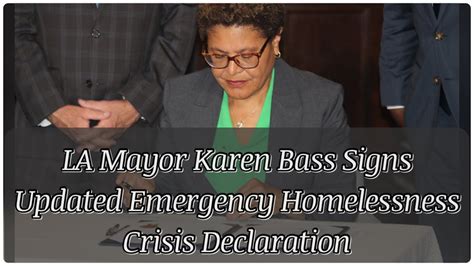 Los Angeles Mayor Karen Bass Signs Updated Homelessness Crisis