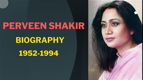 Parveen Shakir Biography Youtube