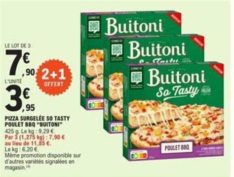 Promo Pizza Surgel E So Tasty Poulet Bbq Buitoni Chez E Leclerc