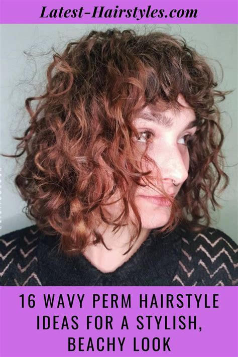 23 Wavy Perm Hairstyle Ideas For A Stylish Beachy Look Dauerwelle