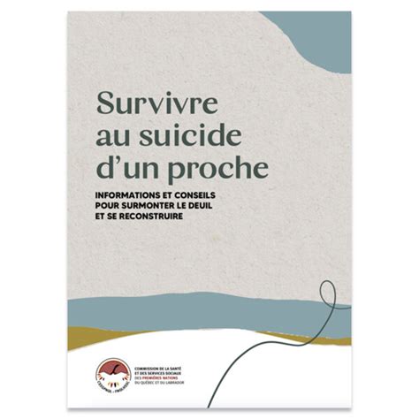 Survivre Au Suicide Dun Proche Informations Et Conseils Pour