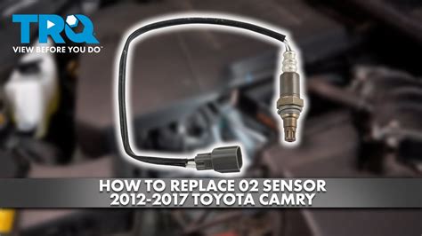 How To Replace O2 Oxygen Sensor 2012 2017 Toyota Camry YouTube