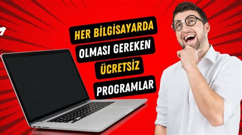 Her Bilgisayarda Olmas Gerekenler Cretsiz Programlar Youtube