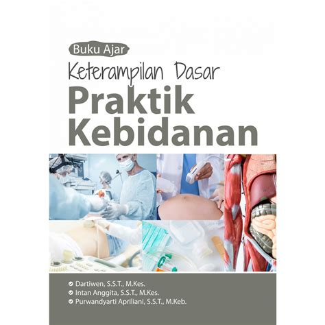 Jual Buku Ajar Keterampilan Dasar Praktik Kebidanan Original Shopee