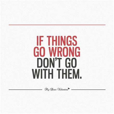 When Things Go Wrong Quotes Quotesgram