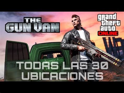 Todas Las Ubicaciones De La Furgoneta De Armas En Gta Online