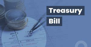 Treasury Bills T Bills Meaning Features Benefits How To Buy