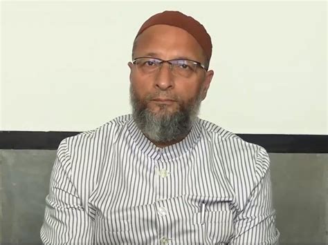 Indias Partition A ‘historical Mistake Says Asaduddin Owaisi