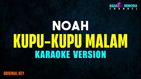 Noah Kupu Kupu Malam Karaoke Version YouTube