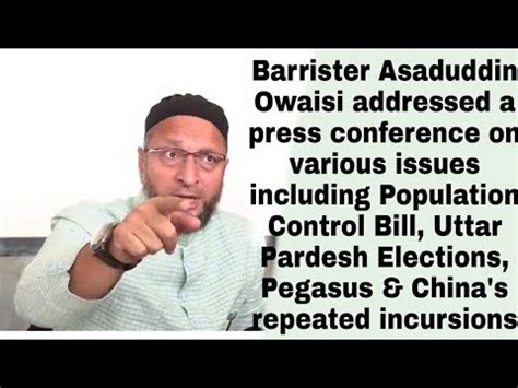 Barrister Asaduddin Owaisi Addressed A Press Conference On Various