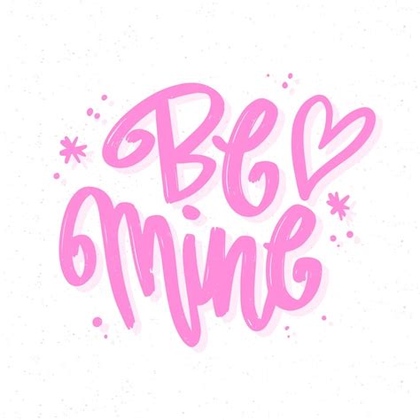 Free Vector Be Mine Romantic Lettering