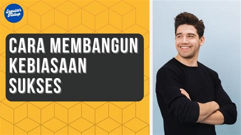 Cara Membangun Kebiasaan Baik YouTube