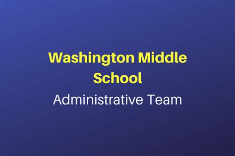 About Our School | Washington Middle School