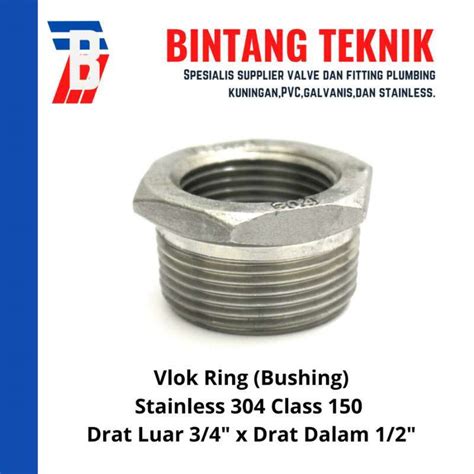 Jual Vlok Ring Stainless SUS 304 Drat Luar 3 4 X Drat Dalam 1 2 Di