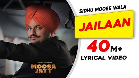 SIDHU MOOSE WALA Jailaan Lyrical Video Moosa Jatt New Punjabi Songs