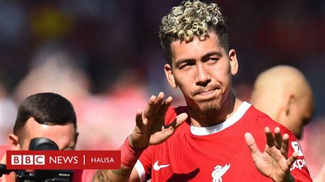 Roberto Firmino Ya Koma Al Ahli Ta Saudiyya Bbc News Hausa