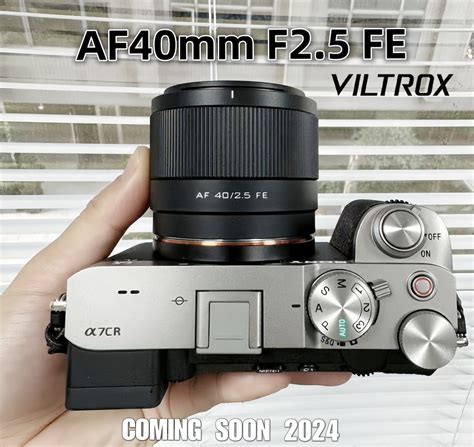 The Viltrox AF 40mm F 2 5 Full Frame Lens Will Be Announced In Spring