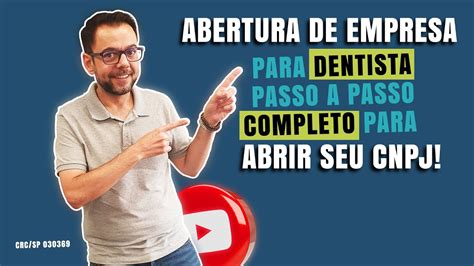 Abertura De Empresa Para Dentista Passo A Passo Completo Para Abrir