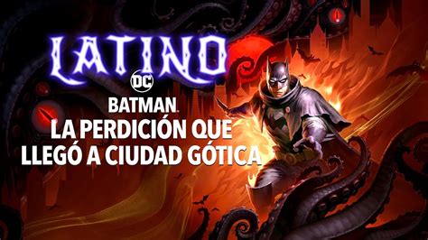 Batman La Perdición que llegó a Ciudad Gótica 2023 Tráiler Oficial