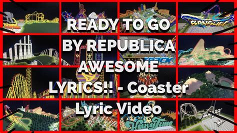 Ready To Go By Republica Awesome Lyrics Coaster Lyric Video Youtube