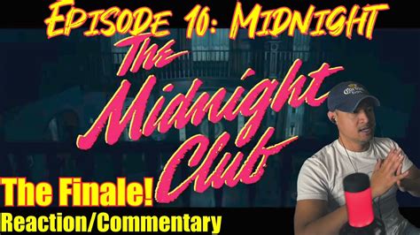 The Midnight Club Episode 10 Midnight The Finale Reaction