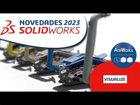 Visualize Novedades De Solidworks Dexperience Araworks