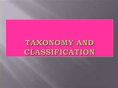 Taxonomy_Classification_17_.ppt