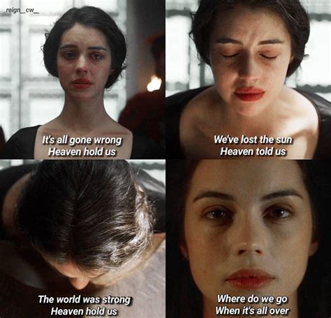 This Absolutely Killed Me Rest In Peace Mary Queen Of Scots ️ Reign Quotes Reign Reign