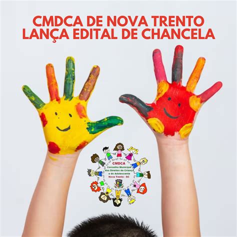 Cmdca Lan A Edital De Chancela Do Fundo Municipal Para A Inf Ncia E