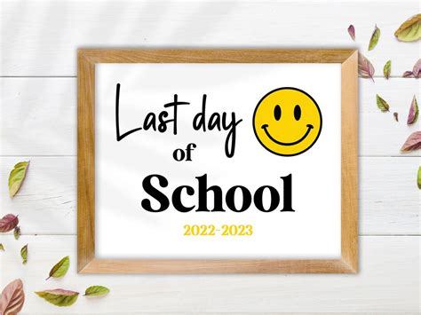 Editable Happy Last Day Of School Sign School Template Sign School