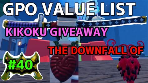 New Gpo Value List Update 8 40 Exclusive Kikoku Giveaway The Downfall Of Venom And Ope