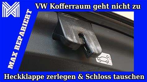 VW Heckklappe Schloss geht nicht mehr zu Kofferraum schließt nicht