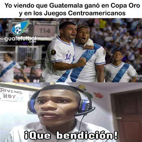 MEME DEL DÍA GUATEMALA IMPARABLE Guatefutbol