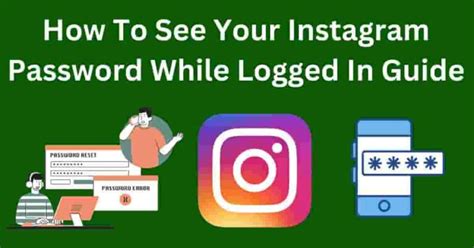 How To See Your Instagram Password While Logged In Guide