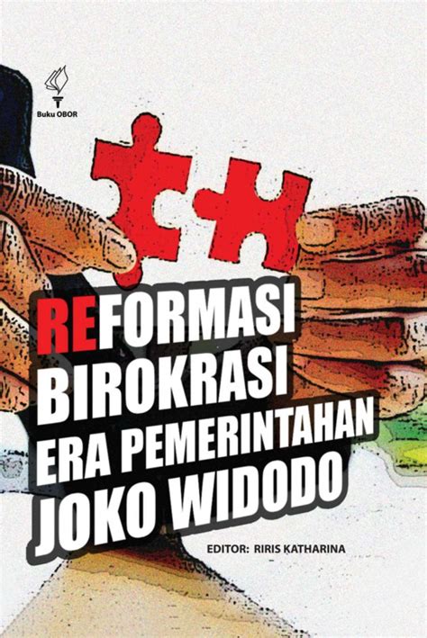 Reformasi Birokrasi Era Pemerintahan Joko Widodo Pustaka Obor Indonesia