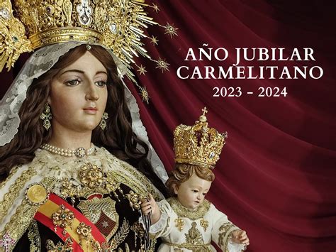 Rute Vivir Un A O Jubilar Carmelitano Por El Centenario De Su Patrona