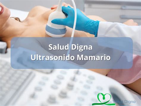 Ultrasonido De Mama Precio En Salud Digna Citas