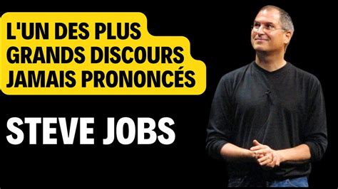 L Un Des Plus Grands Discours Jamais Prononc S Steve Jobs Youtube