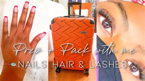 Weekly Vlog Prep Pack With Me For Jamaica L Nails Hair Lashes