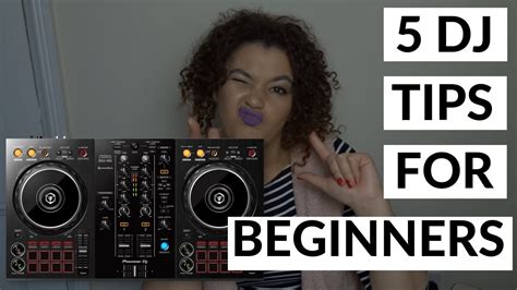 Dj Tips For Beginners Youtube