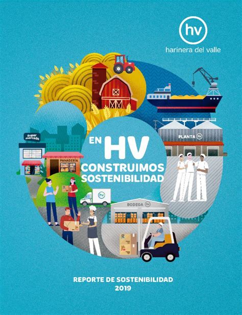 Reportes De Sostenibilidad Harinera Del Valle Hv Somos Parte De