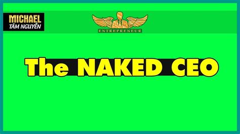 The naked CEO GIÁM ĐỐC ĐIỀU HÀNH TRẦN TRUỒNG Lò Khởi Nghiệp YouTube