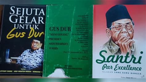 Buku Antologi Gus Dur Dalam Kacamata Tokoh Pandangan Lurus Dan Miring