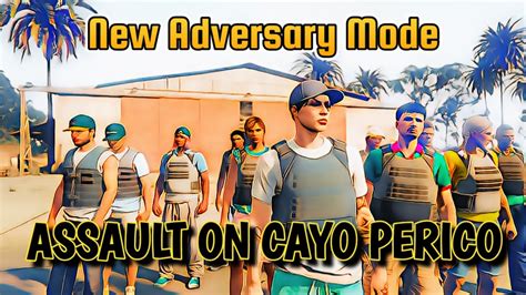 Assault On Cayo Perico Trying Out New Adversary Mode During X Money